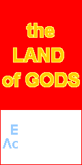 the LAND of GODS